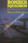 Bomber Squadron - Men Who Flew with XV by FORD-JONES, Martyn